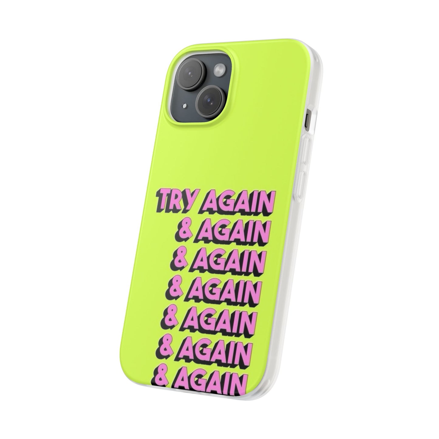 Try Again Phone Case