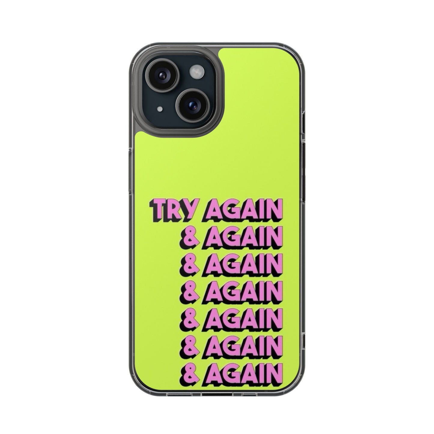 Try Again  Phone Case