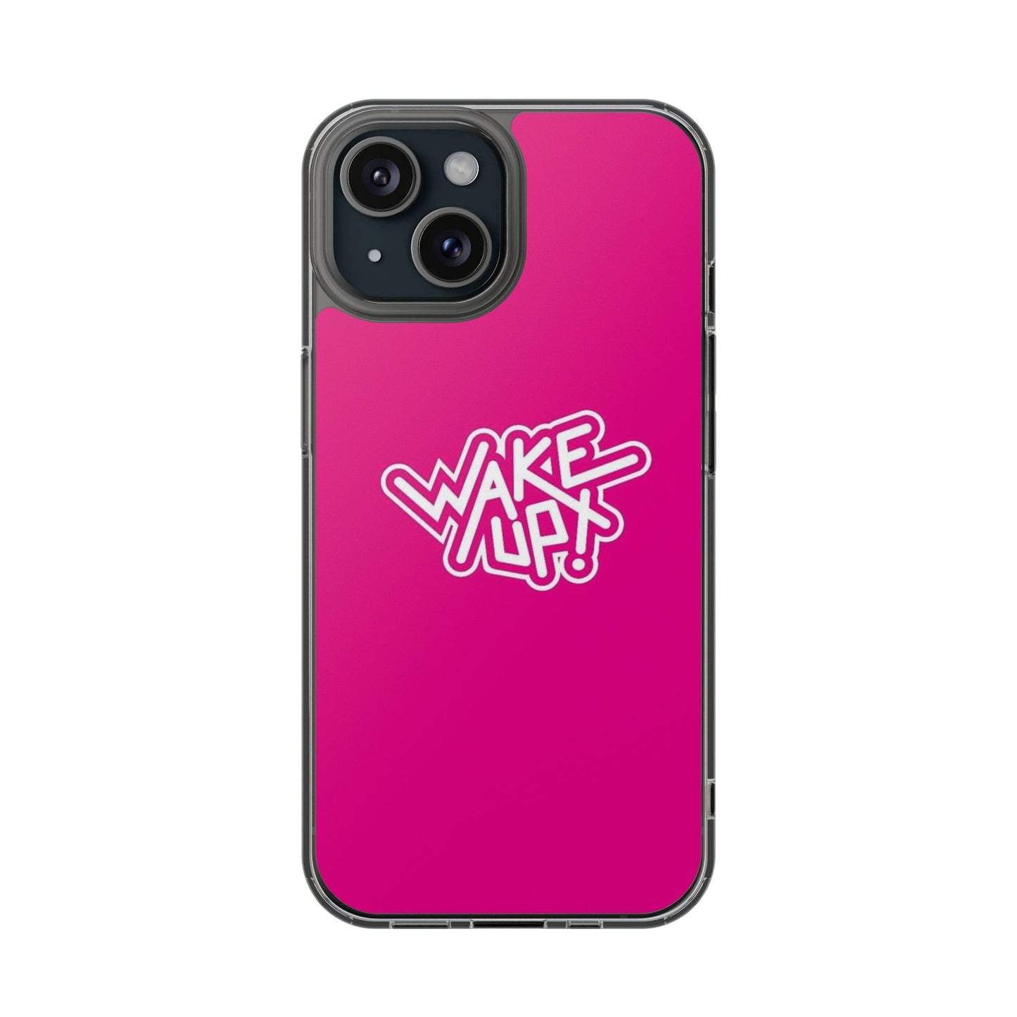 Wake Up  Phone Case