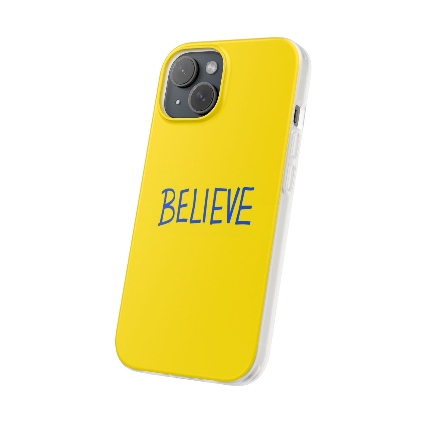 Believe  Phone Case