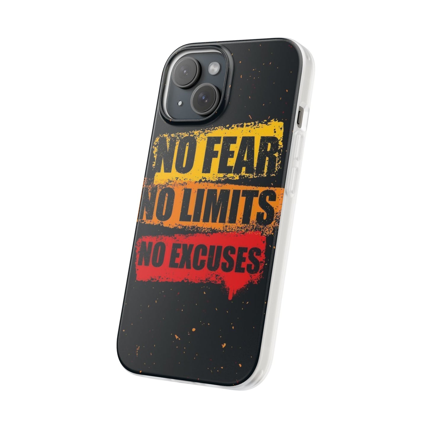 No Excuses Phone Case