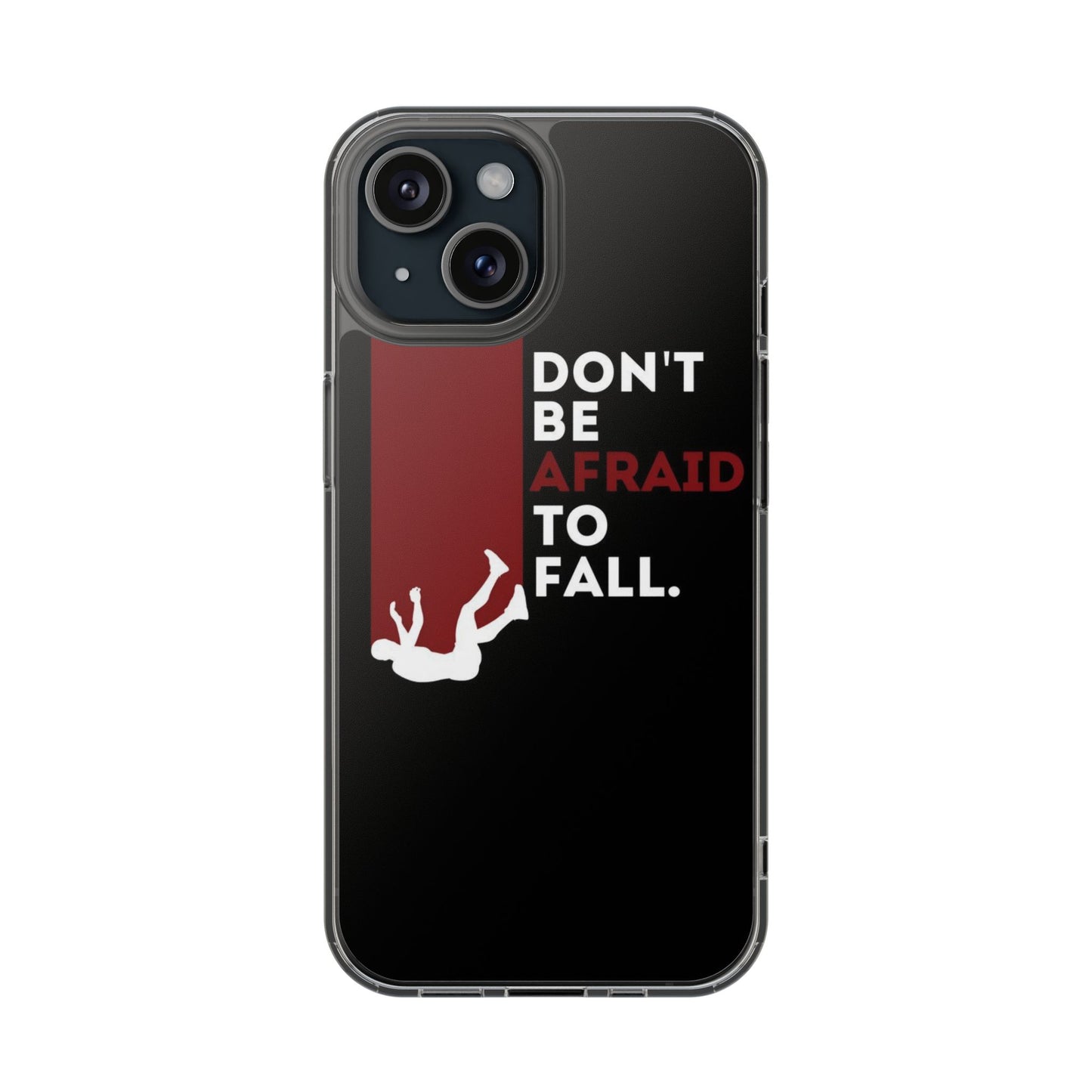 Dont Be Afraid Phone Case