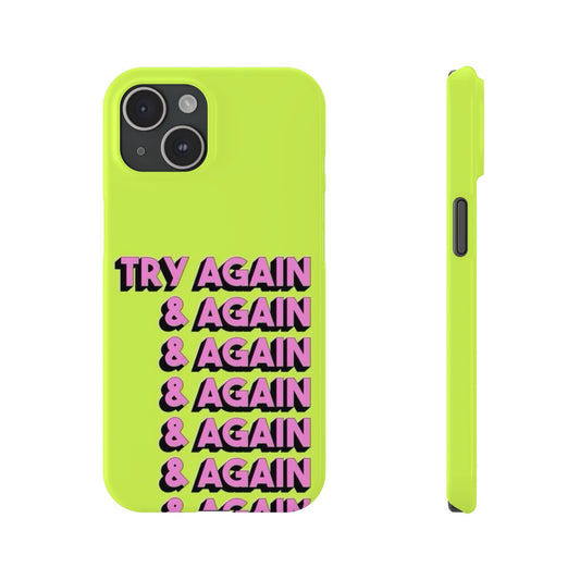 Try Again  Phone Case
