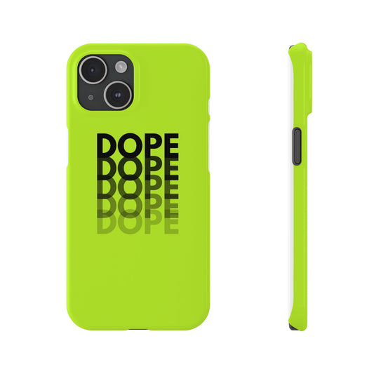 Dope  Phone Case